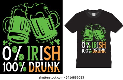 0% irlandés 100% irish ebrio diseño de camisetas de san patrick. Feliz Día de San Patricio, vector de diseño de camisetas. Diseño de camisetas del Día de San Patricio listas para imprimir, afiche, pancarta, adhesivo, regalo, vaina