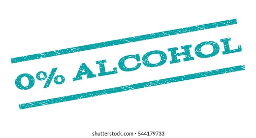 0 Percent Alcohol watermark stamp. Text tag between parallel lines with grunge design style. Rubber seal stamp with unclean texture. Vector cyan color ink imprint on a white background.
