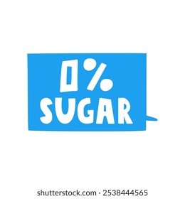 0 % Zucker. Blaue Sprechblase. Aufkleber für gesunde Lebensmittel. Illustration