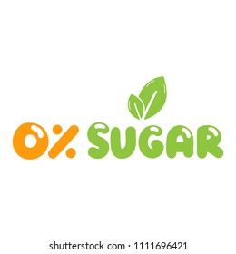 0% sugar. Lettering vector illustration on white background.