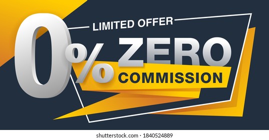 0 zero commission special offer banner  in yellow an dark gray colors - vector promo limited offers flyer