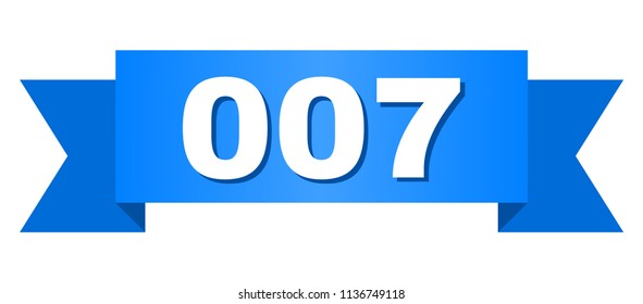 007 text on a ribbon. Designed with white title and blue tape. Vector banner with 007 tag.