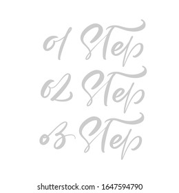 01, 02, 03 Step vector calligraphic hand drawn text. Business concept for meetings or organizers or planning notes. Can place your own phrase.