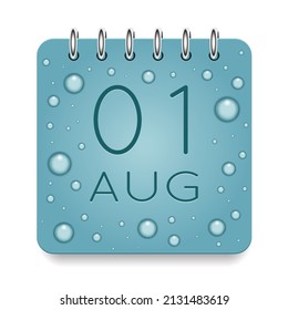 01 day of month. August. Calendar daily icon. Date day week Sunday, Monday, Tuesday, Wednesday, Thursday, Friday, Saturday. Dark Blue text. Cut paper. Water drop dew raindrops. Vector illustration.