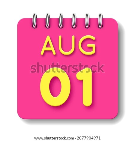 01 day of the month. 01 August. Cute calendar daily icon. Date day week Sunday, Monday, Tuesday, Wednesday, Thursday, Friday, Saturday.