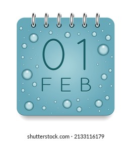 01 day of month. February. Calendar daily icon. Date day week Sunday, Monday, Tuesday, Wednesday, Thursday, Friday, Saturday. Dark Blue text. Cut paper. Water drop dew raindrops. Vector illustration.