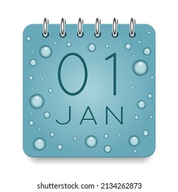 01 day of month. January. Calendar daily icon. Date day week Sunday, Monday, Tuesday, Wednesday, Thursday, Friday, Saturday. Dark Blue text. Cut paper. Water drop dew raindrops. Vector illustration.