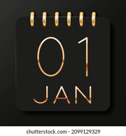 01 day of the month. January. Luxury calendar daily icon. Date day week Sunday, Monday, Tuesday, Wednesday, Thursday, Friday, Saturday. Gold text. Black background. Vector illustration.