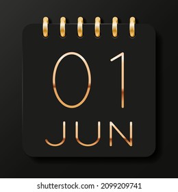 01 day of the month. June. Luxury calendar daily icon. Date day week Sunday, Monday, Tuesday, Wednesday, Thursday, Friday, Saturday. Gold text. Black background. Vector illustration.