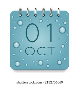 01 day of month. October. Calendar daily icon. Date day week Sunday, Monday, Tuesday, Wednesday, Thursday, Friday, Saturday. Dark Blue text. Cut paper. Water drop dew raindrops. Vector illustration.