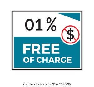 01% Free Of Charge Square Sticker Isolated On White Background. Free Of Charge Ribbon Sign. Free Of Charge Banner Vector Illustrator. Free Service Charge Flat Icon