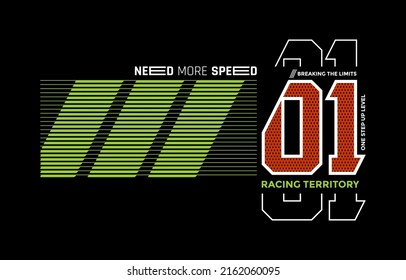 01 Need more speed, modern and stylish motivational quotes typography slogan. Colorful abstract design illustration vector for print tee shirt, typography, background, poster and other uses. 