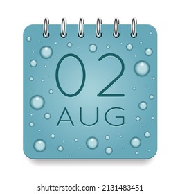 02 day of month. August. Calendar daily icon. Date day week Sunday, Monday, Tuesday, Wednesday, Thursday, Friday, Saturday. Dark Blue text. Cut paper. Water drop dew raindrops. Vector illustration.