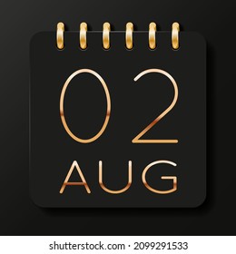 02 day of the month. August. Luxury calendar daily icon. Date day week Sunday, Monday, Tuesday, Wednesday, Thursday, Friday, Saturday. Gold text. Black background. Vector illustration.