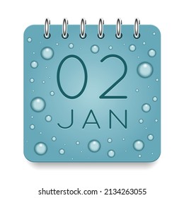 02 day of month. January. Calendar daily icon. Date day week Sunday, Monday, Tuesday, Wednesday, Thursday, Friday, Saturday. Dark Blue text. Cut paper. Water drop dew raindrops. Vector illustration.