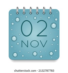 02 day of month. November. Calendar daily icon. Date day week Sunday, Monday, Tuesday, Wednesday, Thursday, Friday, Saturday. Dark Blue text. Cut paper. Water drop dew raindrops. Vector illustration.
