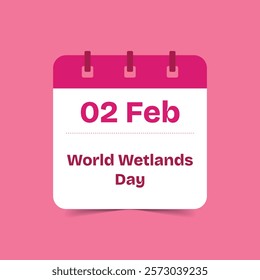 02 Feb - World Wetlands Day