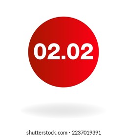 02.02 White numbers in a red circle sign on a white background, promotion date 2 month 2