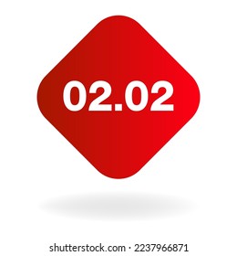 02.02 White numbers in a red square sign on a white background, promotion date 2 month 2