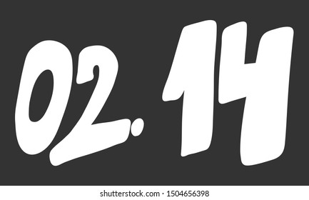 02.14. Vector hand drawn illustration with cartoon lettering. Good as a sticker, video blog cover, social media message, gift cart, t shirt print design.