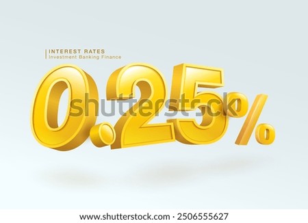 0.25 percent loan interest rate or deposit, investment banking, home loan, 3d number 0.25 percent or special offer isolated on white background, vector illustration file template.