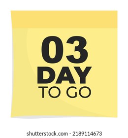 03 day to go sign label vector art illustration with fantastic font and nice yellow black color