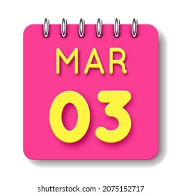 03 day of the month. 03 March. Cute calendar daily icon. Date day week Sunday, Monday, Tuesday, Wednesday, Thursday, Friday, Saturday.
