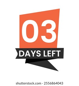 03 Days Left banner on white background