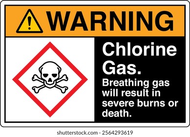 04 ANSI Z535 GHS Chemicals Label and Hazard WARNING Chlorine Gas Breathing Gas Will Result in Severe Burns or Death Horizontal Black