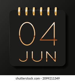 04 day of the month. June. Luxury calendar daily icon. Date day week Sunday, Monday, Tuesday, Wednesday, Thursday, Friday, Saturday. Gold text. Black background. Vector illustration.