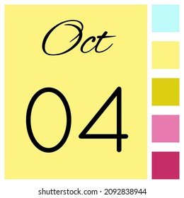 04 day of the month. October. Cute calendar daily icon. Date day week Sunday, Monday, Tuesday, Wednesday, Thursday, Friday, Saturday.