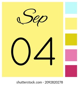 04 day of the month. September. Cute calendar daily icon. Date day week Sunday, Monday, Tuesday, Wednesday, Thursday, Friday, Saturday.