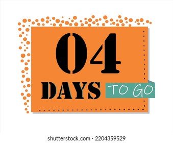 04 days to go. Vector art in orange and black, with green accents. Reminder, banner isolated on white background.