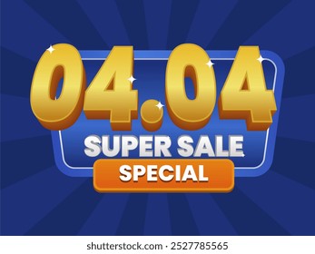 04.04 Super Sale Special banner with bold golden 3D text on a radiant blue background. Featuring eye-catching typography and vibrant colors for an exclusive promotion.