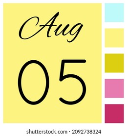 05 day of the month. August. Cute calendar daily icon. Date day week Sunday, Monday, Tuesday, Wednesday, Thursday, Friday, Saturday.