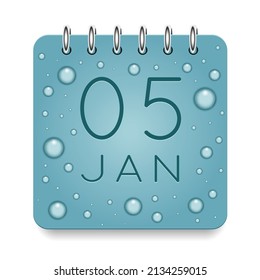 05 day of month. January. Calendar daily icon. Date day week Sunday, Monday, Tuesday, Wednesday, Thursday, Friday, Saturday. Dark Blue text. Cut paper. Water drop dew raindrops. Vector illustration.