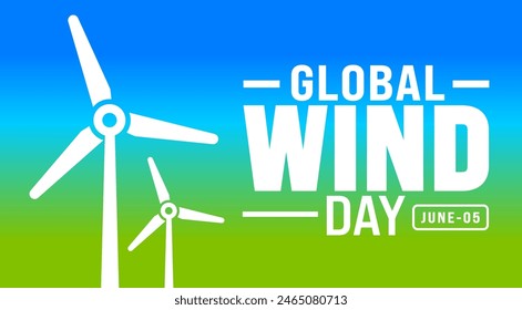 05 June is Global wind day background template. Holiday concept. use to background, banner, placard, card, and poster design template with text inscription and standard color. vector illustration.