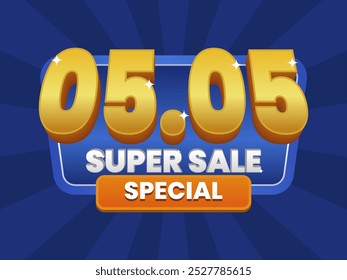 05.05 Super Sale Special banner with bold golden 3D text on a radiant blue background. Featuring eye-catching typography and vibrant colors for an exclusive promotion.