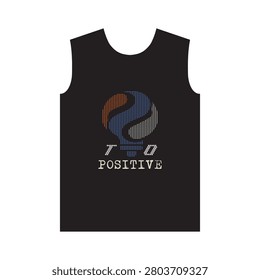 0524_Postive _ Modern And Stylish Typography Design, Graphic Vector Design, Urban Style, Street Wear, Fashion Illustration, 