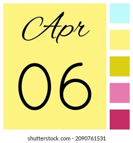 06 day of the month. April. Cute calendar daily icon. Date day week Sunday, Monday, Tuesday, Wednesday, Thursday, Friday, Saturday.