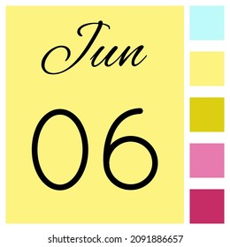 06 day of the month. June. Cute calendar daily icon. Date day week Sunday, Monday, Tuesday, Wednesday, Thursday, Friday, Saturday.