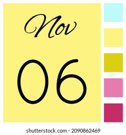 06 day of the month. November. Cute calendar daily icon. Date day week Sunday, Monday, Tuesday, Wednesday, Thursday, Friday, Saturday.