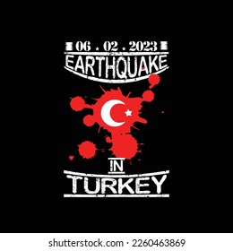 06.02.2023 earthquake in turkey .
t shirt desing.