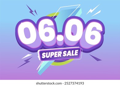 06.06 Super Sale promotion featuring bold 3D text, highlighted with dynamic lightning elements on a sleek gradient blue to purple background. Ideal for special discount events.