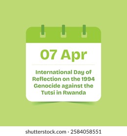 07 Apr - International Day of Reflection on the 1994 Genocide against the Tutsi in Rwanda