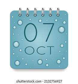 07 day of month. October. Calendar daily icon. Date day week Sunday, Monday, Tuesday, Wednesday, Thursday, Friday, Saturday. Dark Blue text. Cut paper. Water drop dew raindrops. Vector illustration.