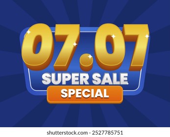 07.07 Super Sale Special banner with bold golden 3D text on a radiant blue background. Featuring eye-catching typography and vibrant colors for an exclusive promotion.