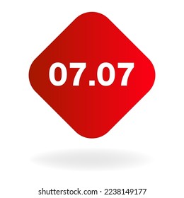 07.07 White numbers in a red square sign on a white background, promotion date 7 month 7