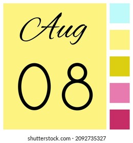 08 day of the month. August. Cute calendar daily icon. Date day week Sunday, Monday, Tuesday, Wednesday, Thursday, Friday, Saturday.