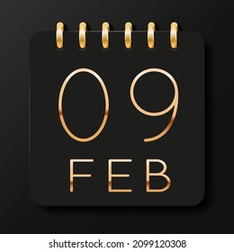 09 day of the month. February. Luxury calendar daily icon. Date day week Sunday, Monday, Tuesday, Wednesday, Thursday, Friday, Saturday. Gold text. Black background. Vector illustration.
